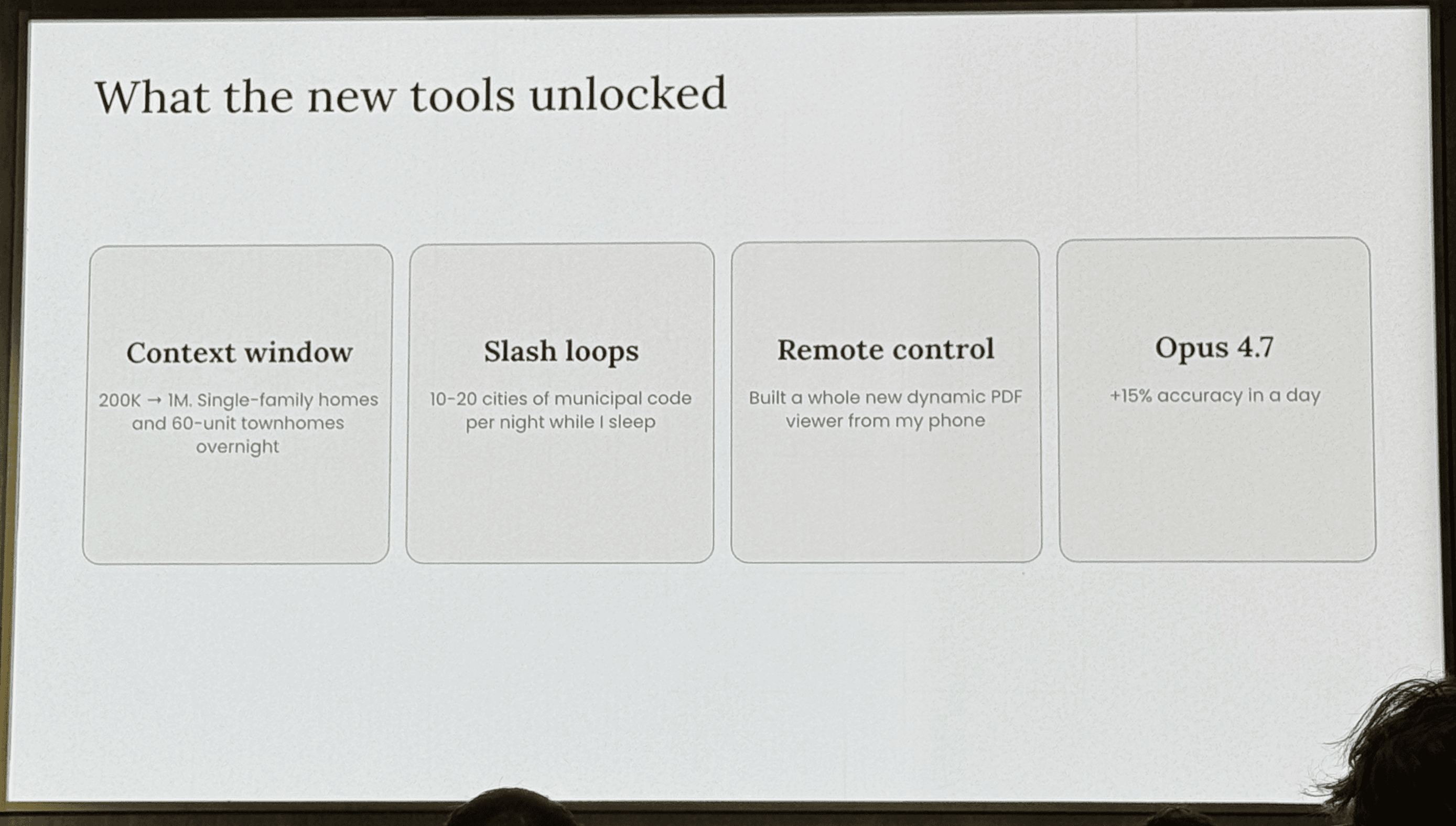 Philip's slide: what the new tools unlocked, context window, slash loops, remote control, Opus 4.7